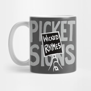 Wicked Rhymes, Picket Signs Mug